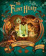 Couverture cartonnée The Flint Heart de Katherine Paterson, John Paterson, John Rocco