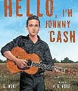 Fester Einband Hello, I'm Johnny Cash von G. Neri, A.G. Ford
