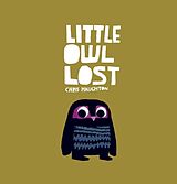 Couverture cartonnée Little Owl Lost de Chris Haughton