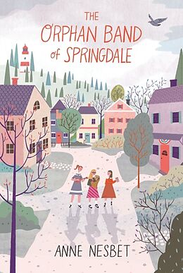Livre Relié The Orphan Band of Springdale de Anne Nesbet