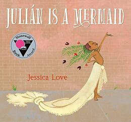 Livre Relié Julián Is a Mermaid de Jessica Love, Jessica Love