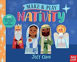 Fester Einband Make & Play Nativity von Nosy Crow Ltd. (COR), Joey (ILT) Chou