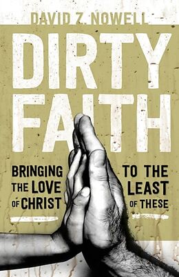 Couverture cartonnée Dirty Faith de David Z Nowell
