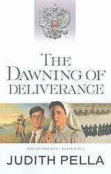 Kartonierter Einband The Dawning of Deliverance von Judith Pella