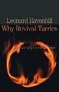 Kartonierter Einband Why Revival Tarries von Leonard Ravenhill