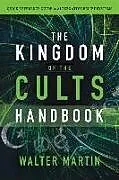 Kartonierter Einband The Kingdom of the Cults Handbook von Walter Martin, Jill Martin Rische