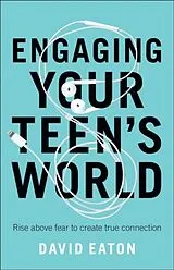 Kartonierter Einband Engaging Your Teen's World von David Eaton