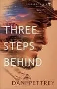 Kartonierter Einband Three Steps Behind von Dani Pettrey