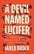 Couverture cartonnée A Devil Named Lucifer de Jared Brock