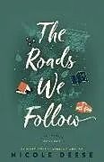 Kartonierter Einband The Roads We Follow von Nicole Deese