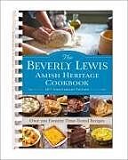 Couverture cartonnée The Beverly Lewis Amish Heritage Cookbook de Beverly Lewis