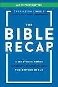 Livre Relié The Bible Recap Large Print Edition de Tara-Leigh Cobble