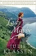 Kartonierter Einband Lady Maybe von Julie Klassen