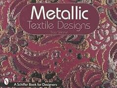 Kartonierter Einband Metallic Textile Designs von Tina Skinner