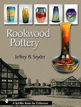 Fester Einband Rookwood Pottery von Jeffrey B. Snyder