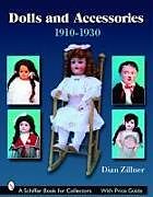 Couverture cartonnée Dolls & Accessories 1910-1930s de Dian Zillner