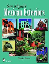 Fester Einband San Miguel's Mexican Exteriors von Sandy Baum