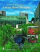 Fester Einband Award-winning Green Roof Designs von Steven W. Peck