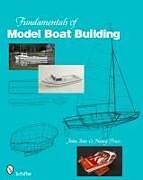 Fester Einband Fundamentals of Model Boat Building von John Into