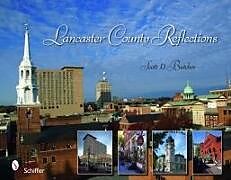 Fester Einband Lancaster County Reflections von Scott D. Butcher