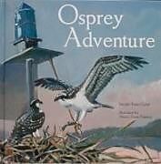 Fester Einband Osprey Adventure von Jennifer Keats Curtis
