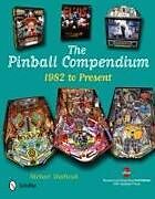 Fester Einband The Pinball Compendium: 1982 to Present von Michael Shalhoub