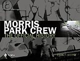 Fester Einband Morris Park Crew von John F. Lorne