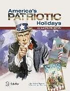 Kartonierter Einband America's Patriotic Holidays von John Wesley Thomas