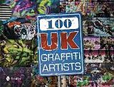 Fester Einband 100 UK Graffiti Artists von Frank "Steam156" Malt