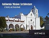 Fester Einband California Mission Architecture von Jock M. Sewall