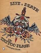 Kartonierter Einband Life & Death in Tattoo Flash von Christopher Norrell