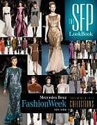 Fester Einband The SFP LookBook: Mercedes-Benz Fashion Week Fall 2013 Collections von Jesse Marth