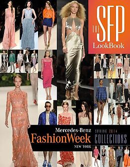 Fester Einband The SFP LookBook: Mercedes-Benz Fashion Week Spring 2014 Collections von Jesse Marth
