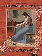 Livre Relié Norwegian Pick-Up Bandweaving de Heather Torgenrud