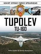 Livre Relié Tupolev Tu-160 de Yefim Gordon, Dmitriy Komissarov