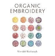 Couverture cartonnée Organic Embroidery de Meredith Woolnough