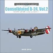 Livre Relié Consolidated B-24 Vol.2 de David Doyle