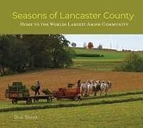 Livre Relié Seasons of Lancaster County de Don Shenk