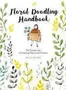 Kartonierter Einband Floral Doodling Handbook von Julie Adore
