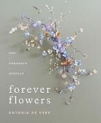 Fester Einband Forever Flowers von Antonia De Vere