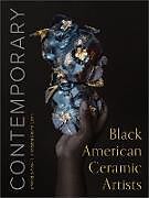 Livre Relié Contemporary Black American Ceramic Artists de Chotsani Elaine Dean, donald a clark