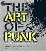 Fester Einband The Art of Punk von Zoe Howe, Russ Bestley, Alex Ogg