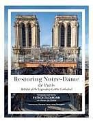 Livre Relié Restoring Notre-Dame de Paris de Olivier de Chalus, Patrick Zachmann