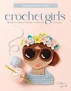 Kartonierter Einband Crochet Girls von Colleen Lynch