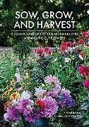 Livre Relié Sow, Grow, and Harvest de Chantal Remmert