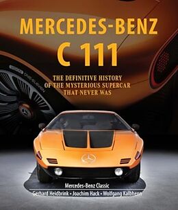 Livre Relié Mercedes-Benz C 111 de Gerhard Heidbrink, Joachim Hack, Wolfgang Kalbhenn