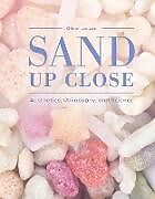 Livre Relié Sand Up Close de Oliver Lenzen