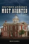 Couverture cartonnée Southern Arizona's Most Haunted de Renee Harper