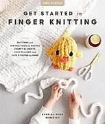 Kartonierter Einband Get Started in Finger Knitting von Sabrina-Rose Benedict