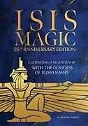 Fester Einband Isis Magic: 25th Anniversary Edition von M. Isidora Forrest